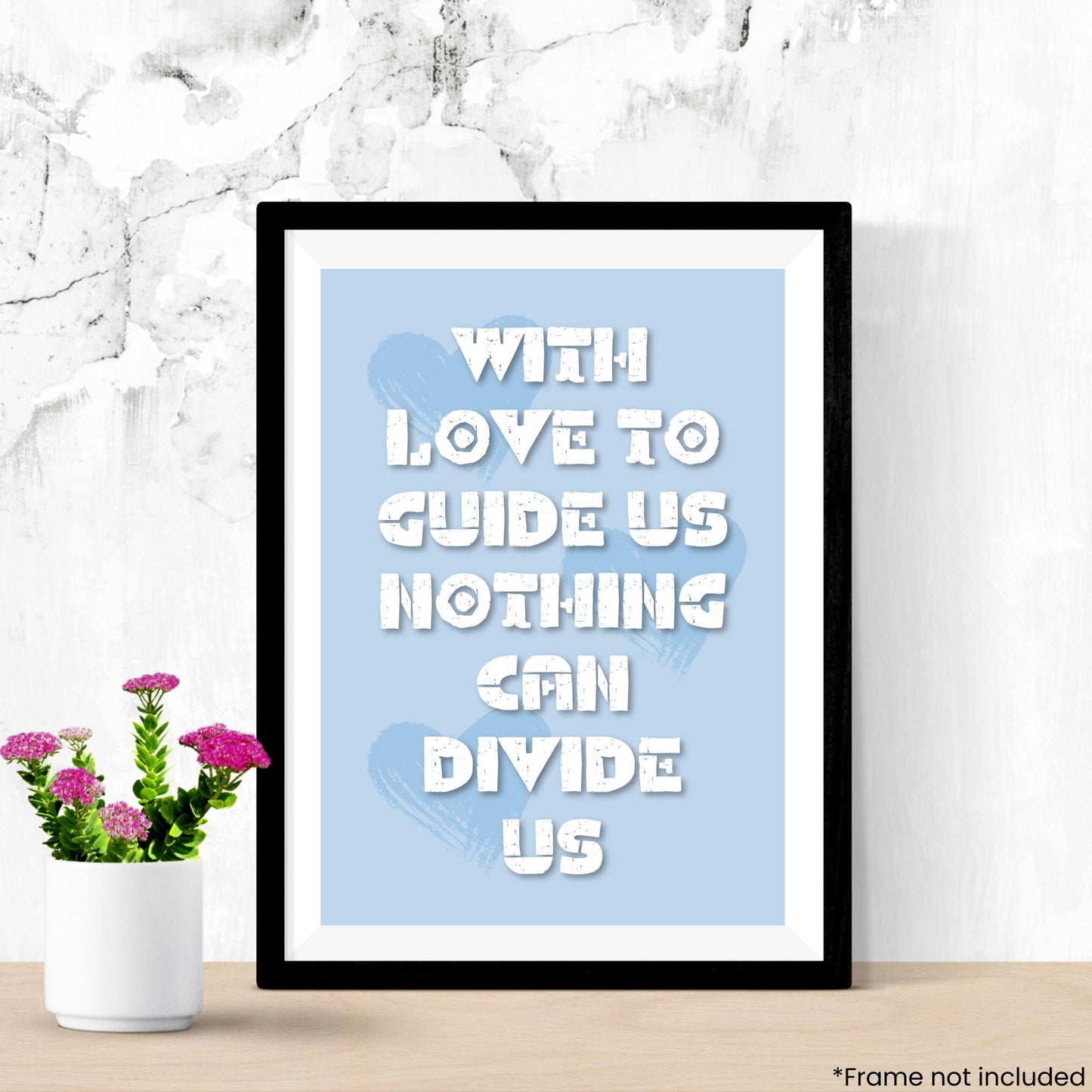 nothing-can-divide-us in frame