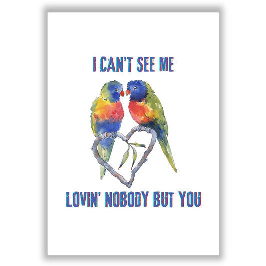 loving-nobody-but-you print