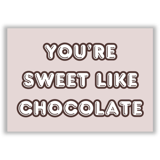 sweet-like-chocolate print