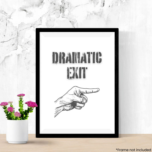 Dramatic Exit