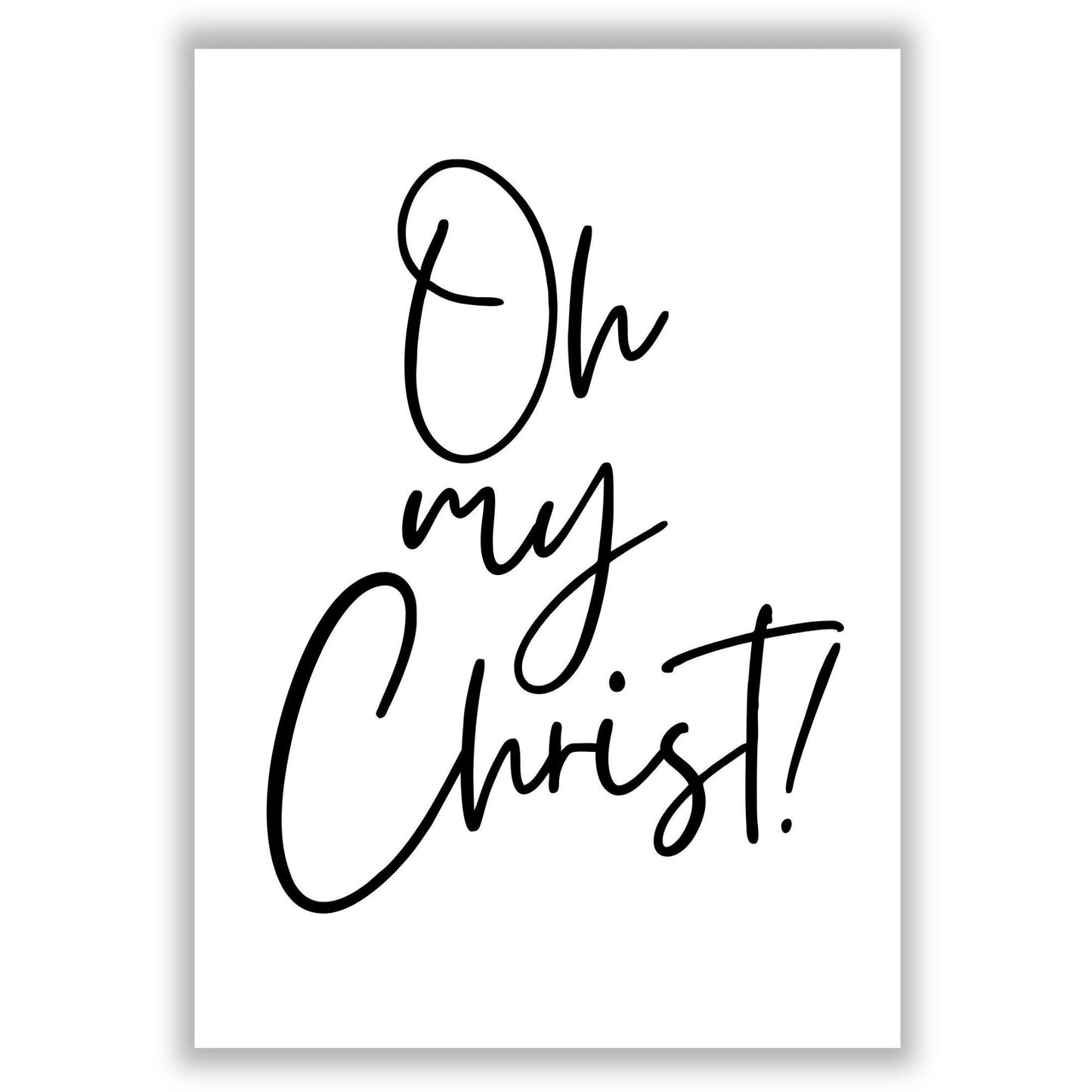 oh-my-christ print