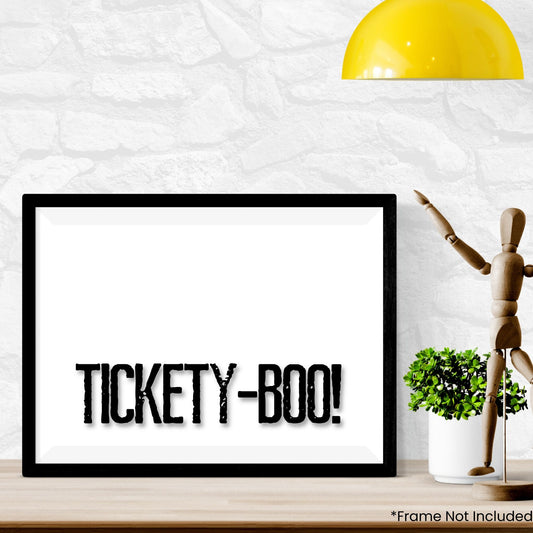 tickety-boo in frame