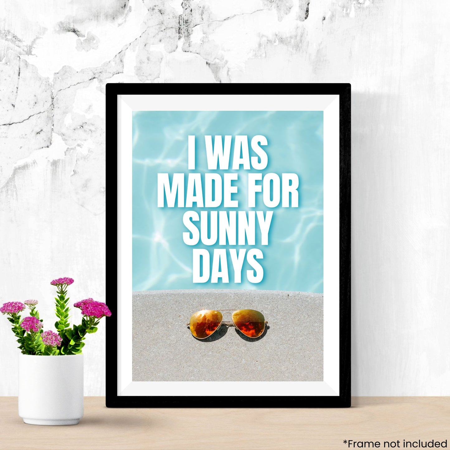 made-for-sunny-days in frame