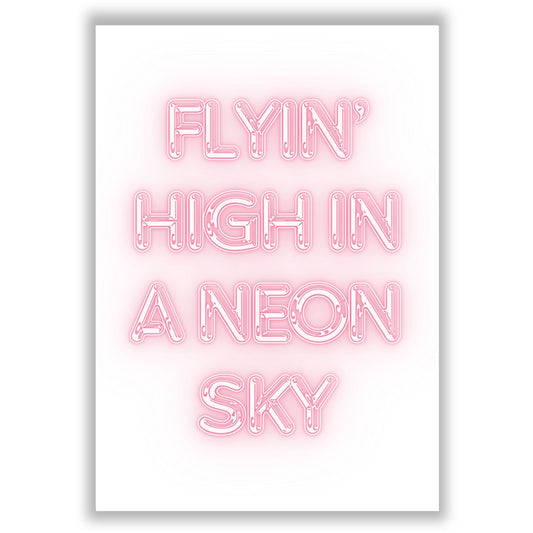 high-in-a-neon-sky print