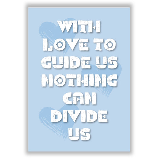 nothing-can-divide-us print