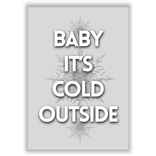 baby-its-cold-outside print
