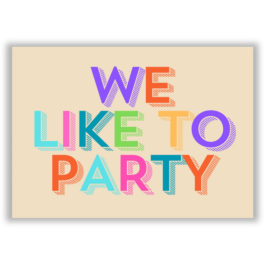 we-like-to-party print