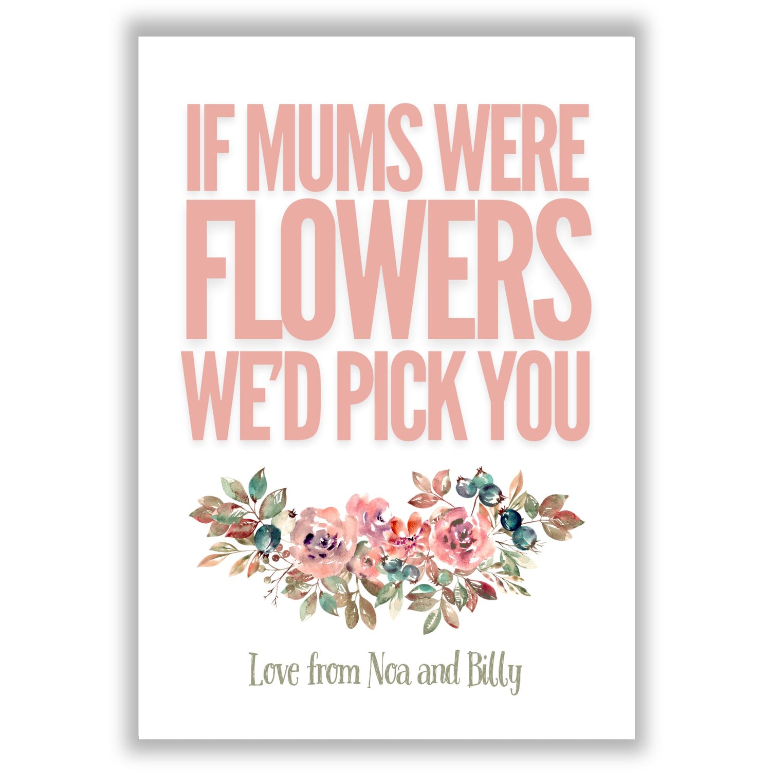 if-mums-were-flowers print