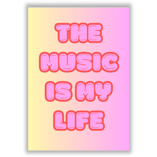 The Music is my Life