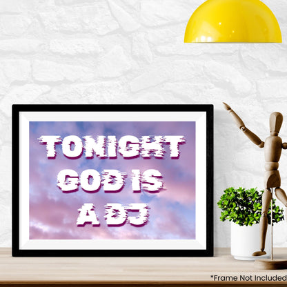 Tonight God is a DJ