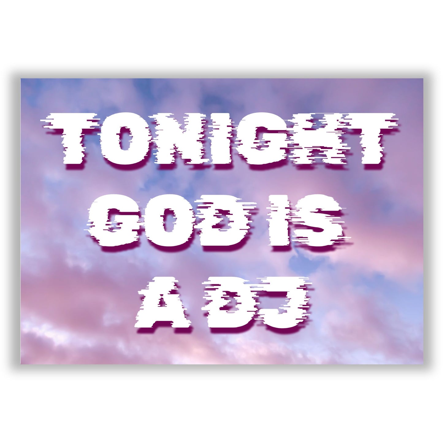 Tonight God is a DJ