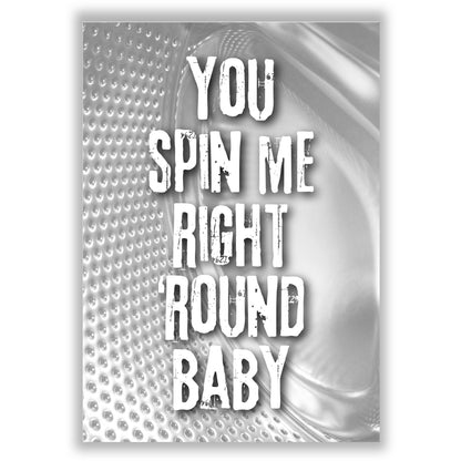 You Spin Me Round