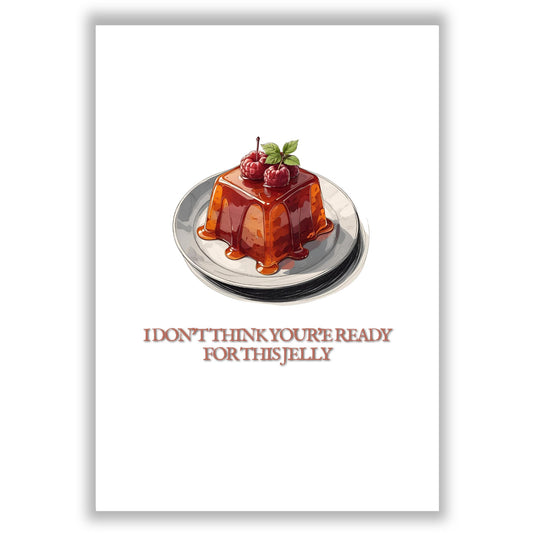 Ready For This Jelly