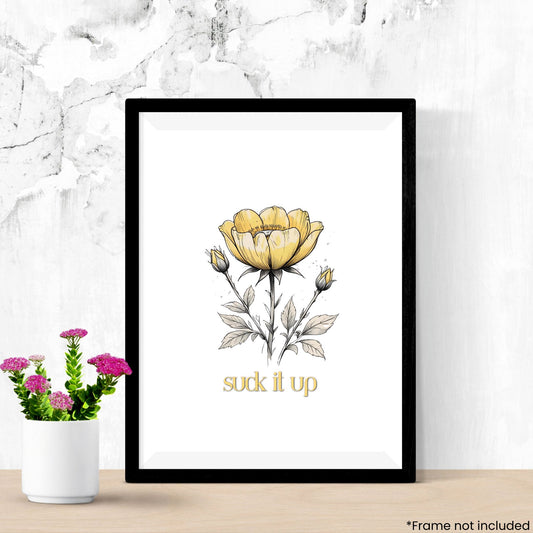 Suck it up Buttercup