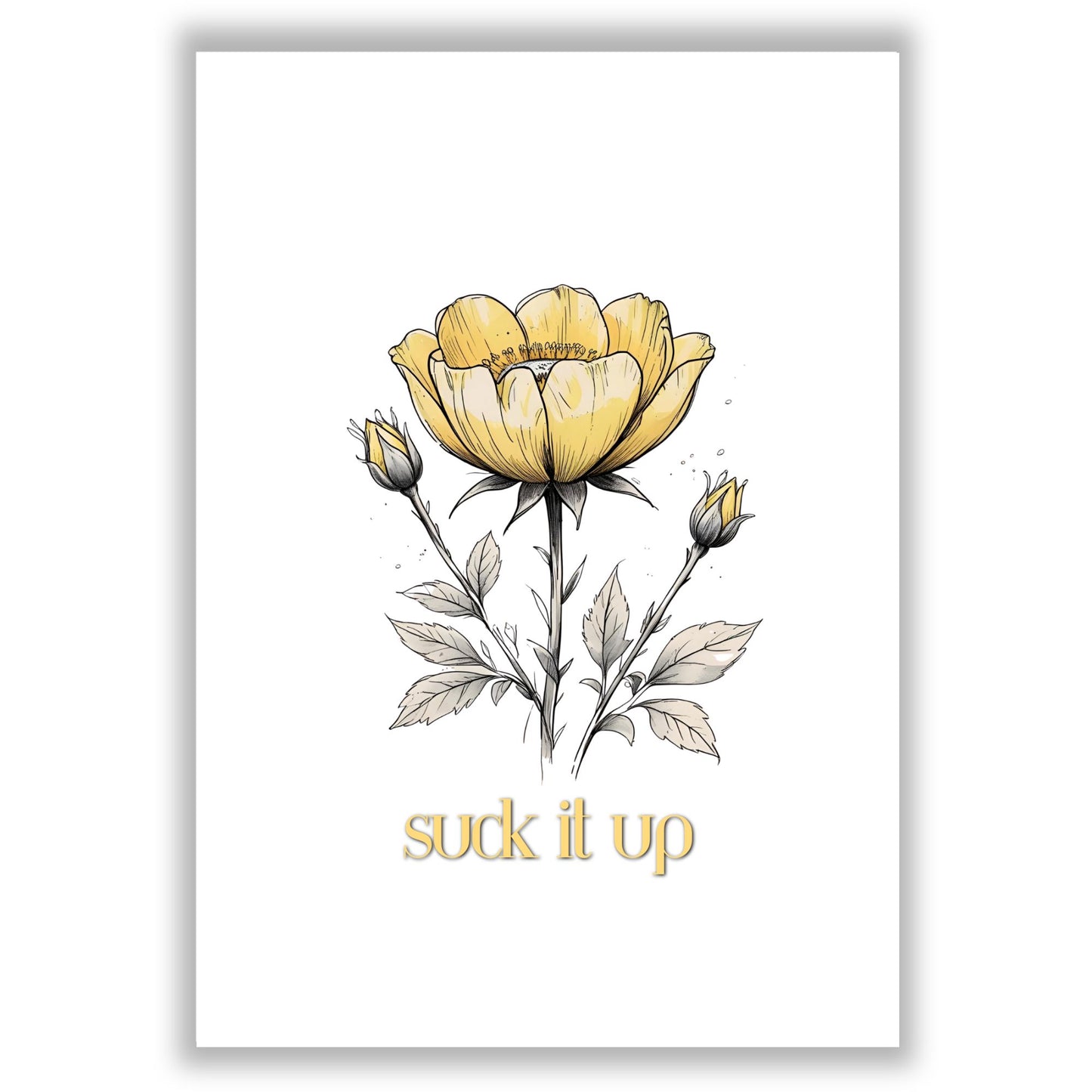 Suck it up Buttercup