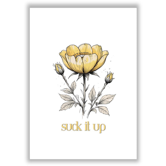 Suck it up Buttercup