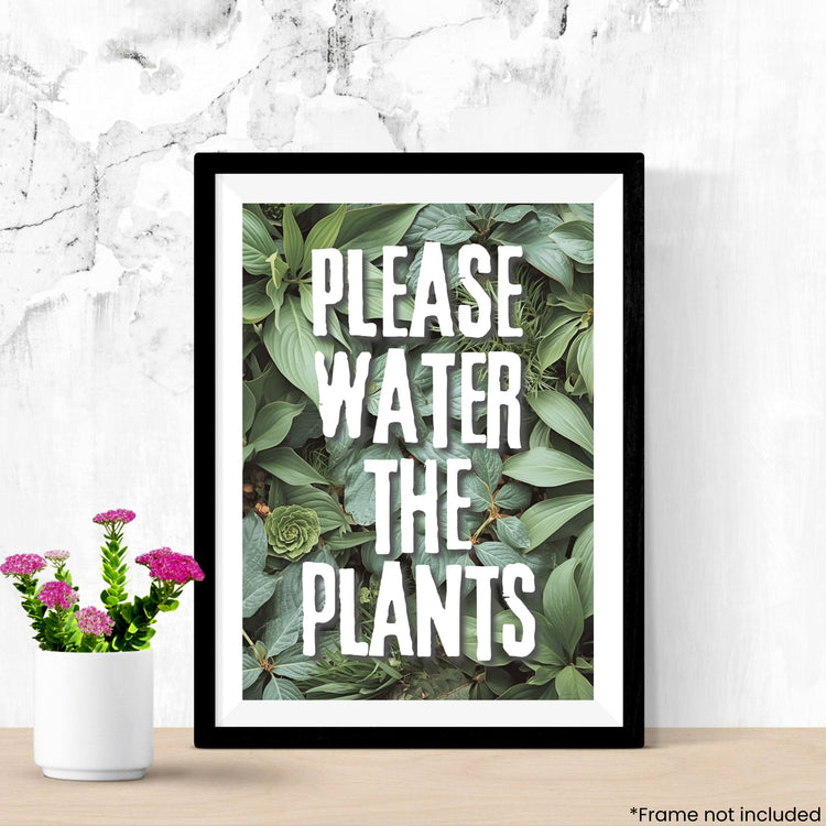 Please Water The Plants