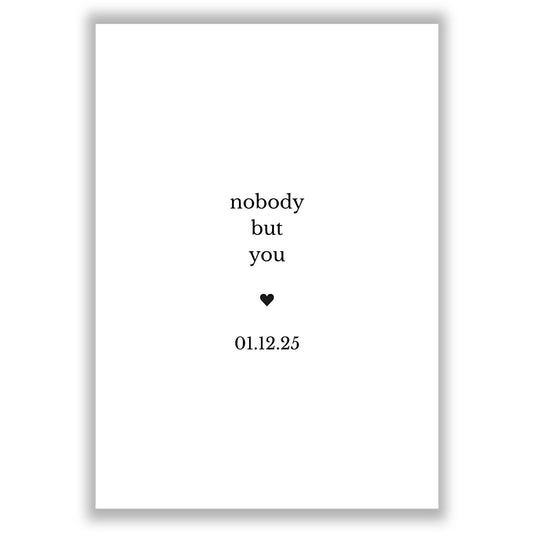 Nobody But You - Personalised Date