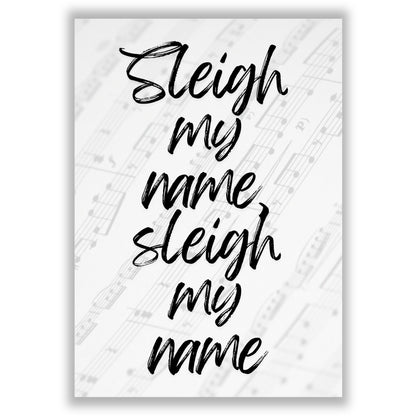 Sleigh my Name