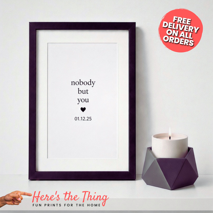 Nobody But You - Personalised Date