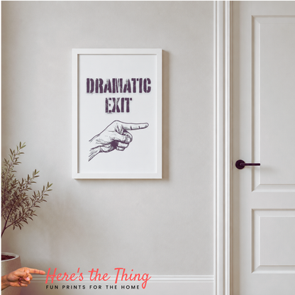 Dramatic Exit