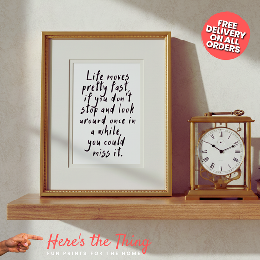 Life Moves Pretty Fast