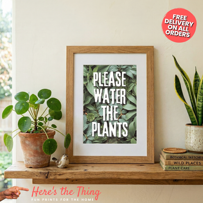 Please Water The Plants