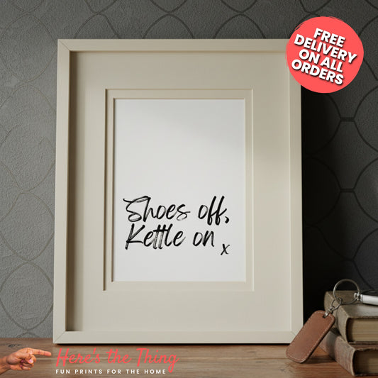 Shoes Off, Kettle On