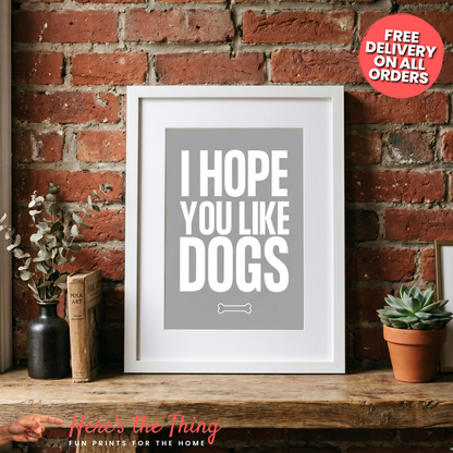 I Hope You Like Dogs