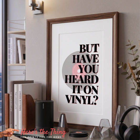 But Have You Heard It On Vinyl?