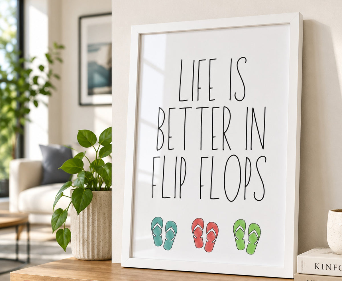 Life Is Better In Flip Flops