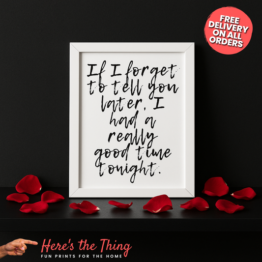 If I Forget To Tell You Later