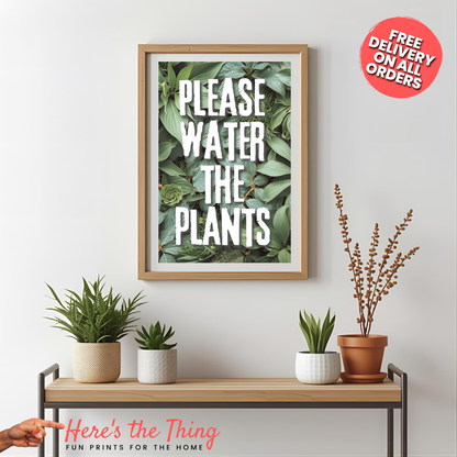 Please Water The Plants