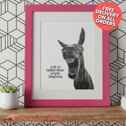 Life Is Better When You're Laughing