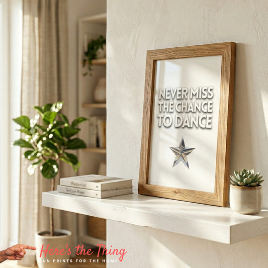 Never Miss The Chance To Dance