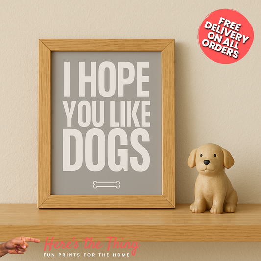 I Hope You Like Dogs