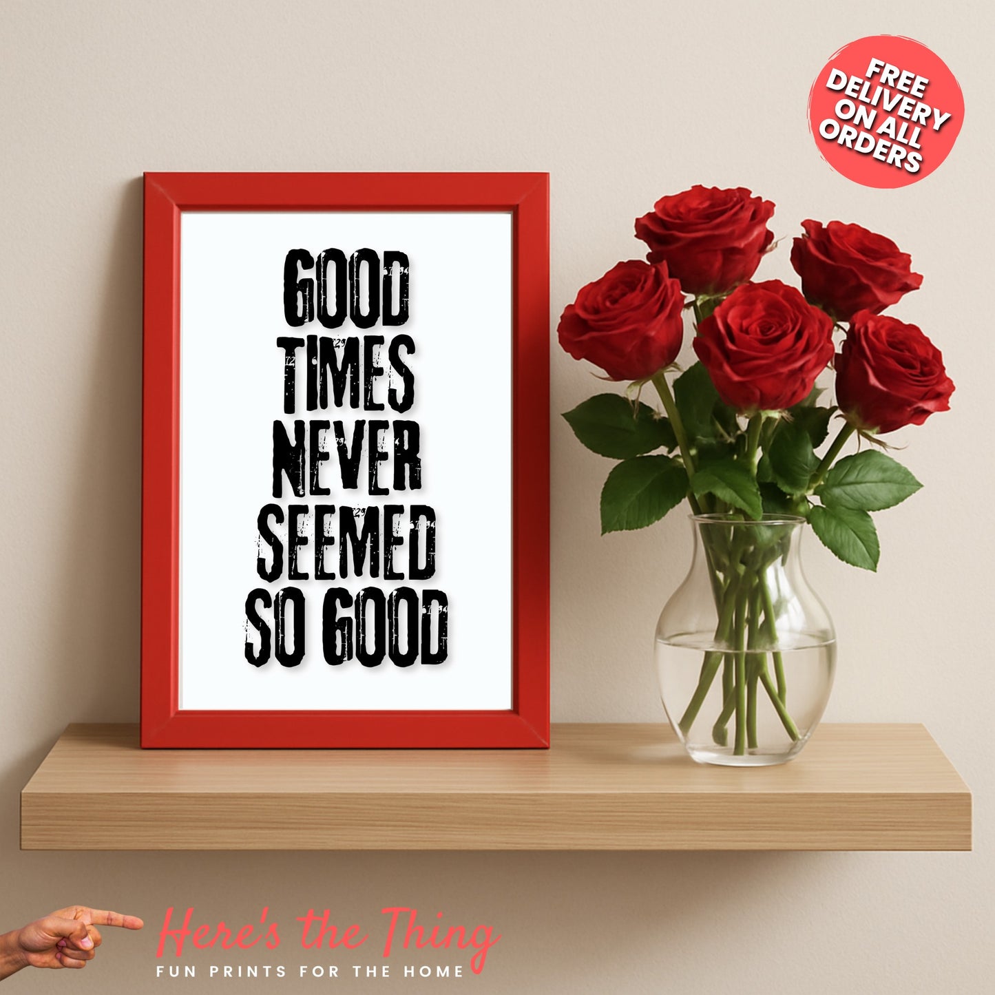 Good Times Never Seemed So Good