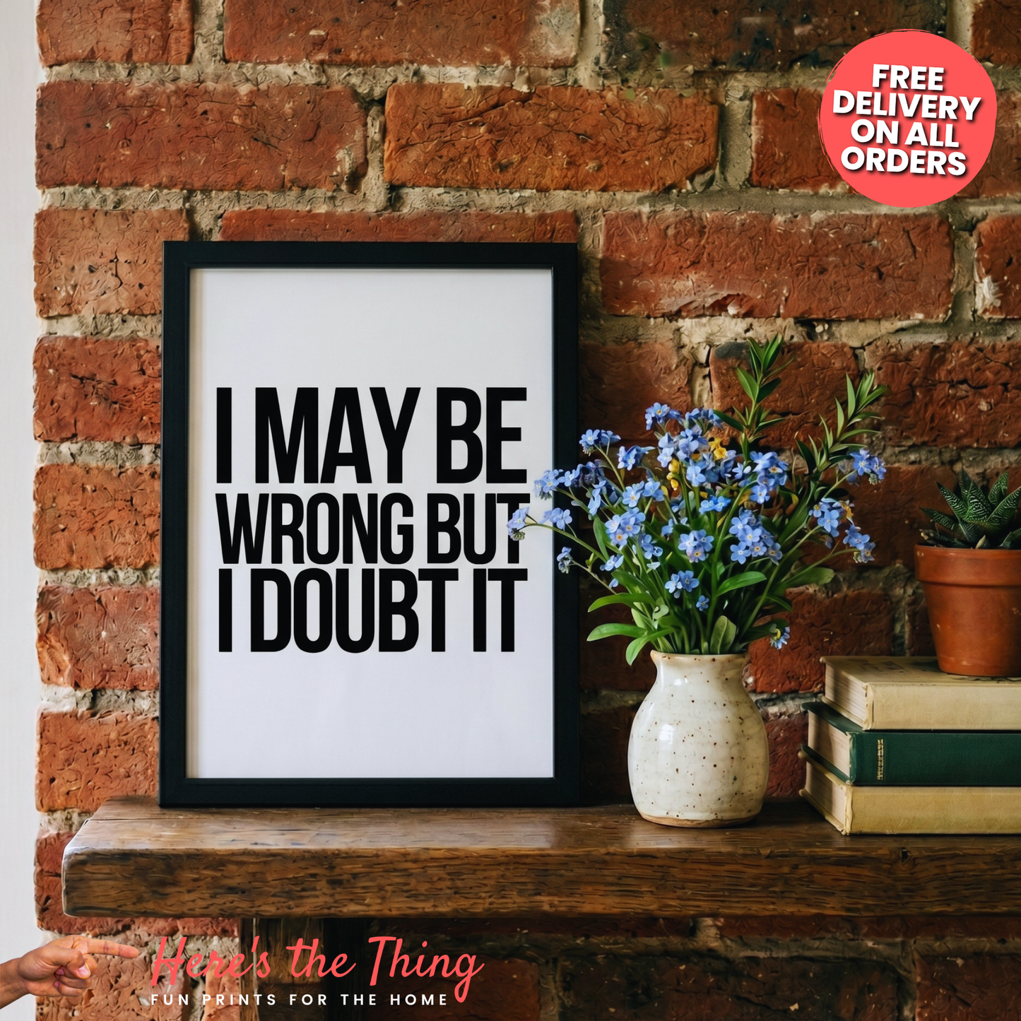 I May Be Wrong..