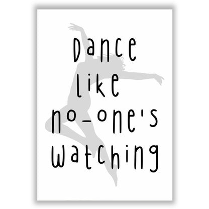 dance-like-no-one-is-watching print