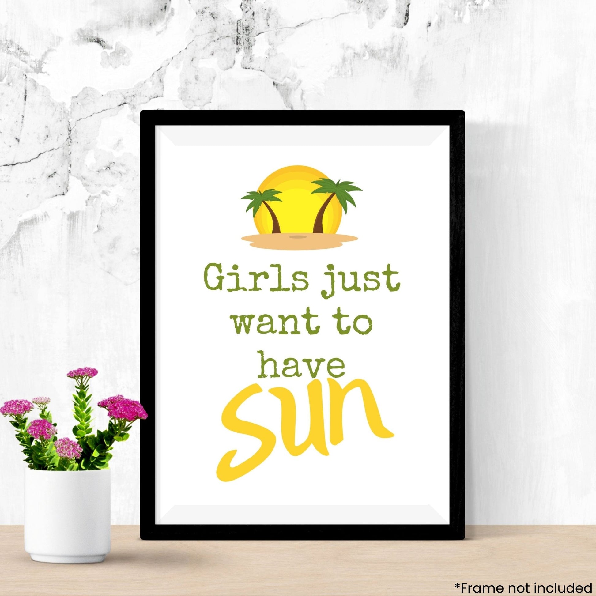 girls-just-want-to-have-sun in frame