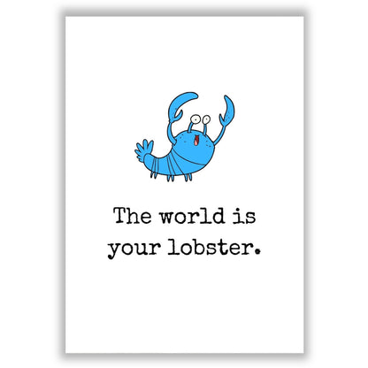 the-world-is-your-lobster print