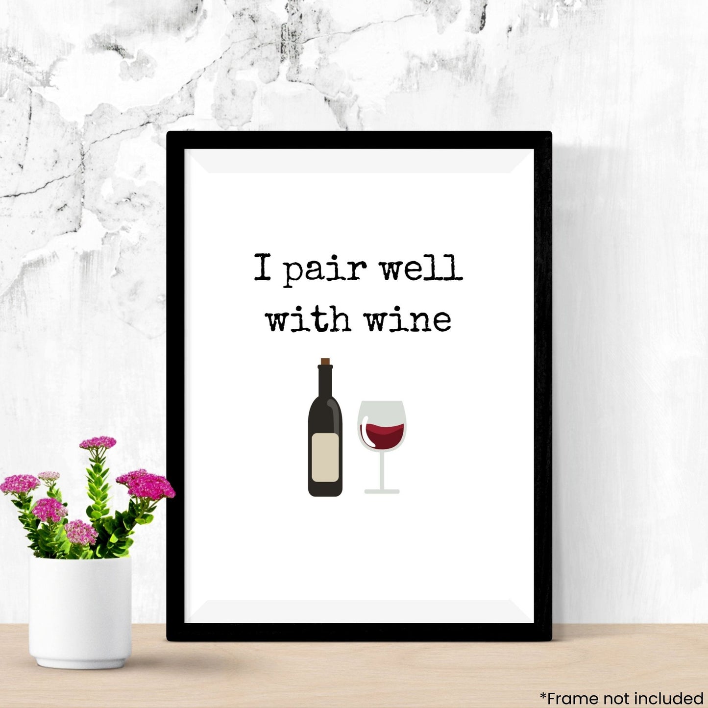 i-pair-well-with-wine in frame