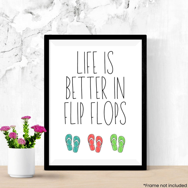 life-is-better-in-flip-flops in frame