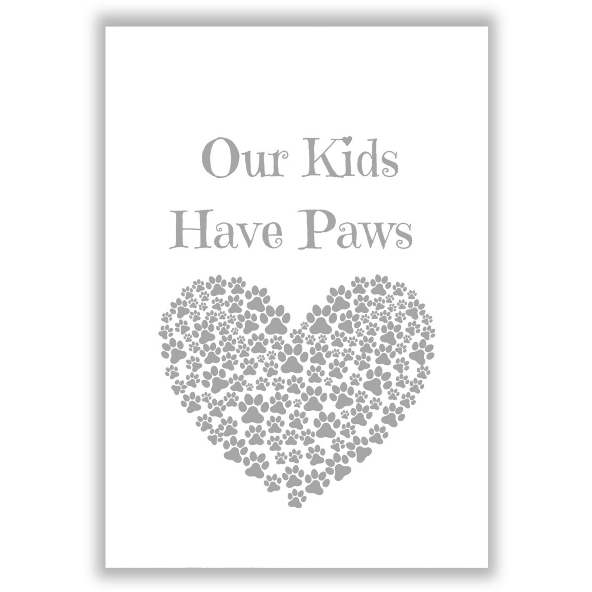 our-kids-have-paws print