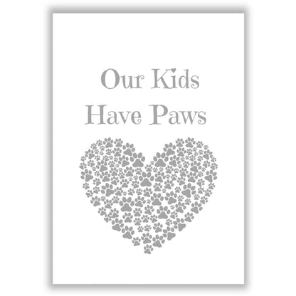 our-kids-have-paws print