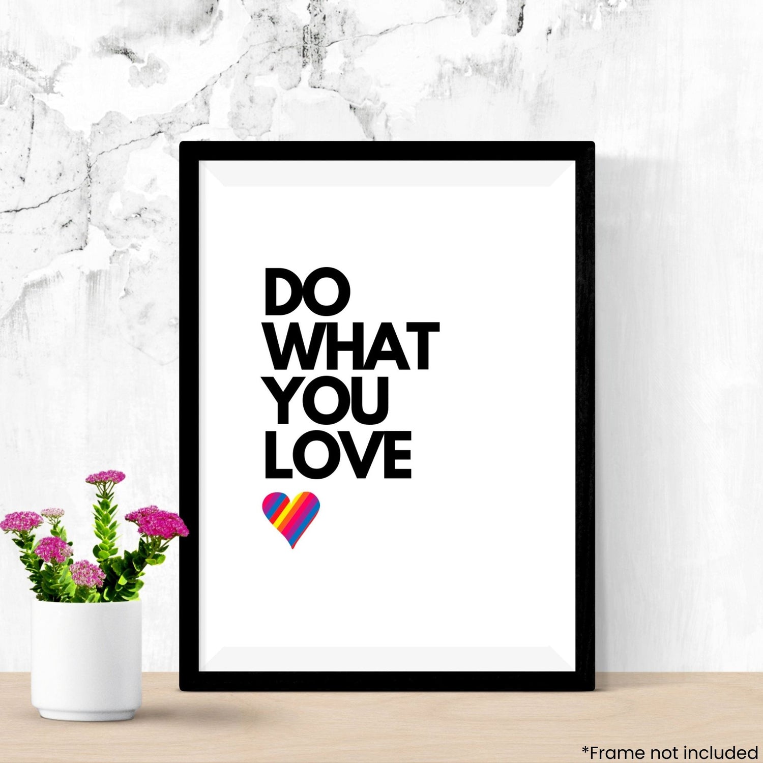 do-what-you-love in frame