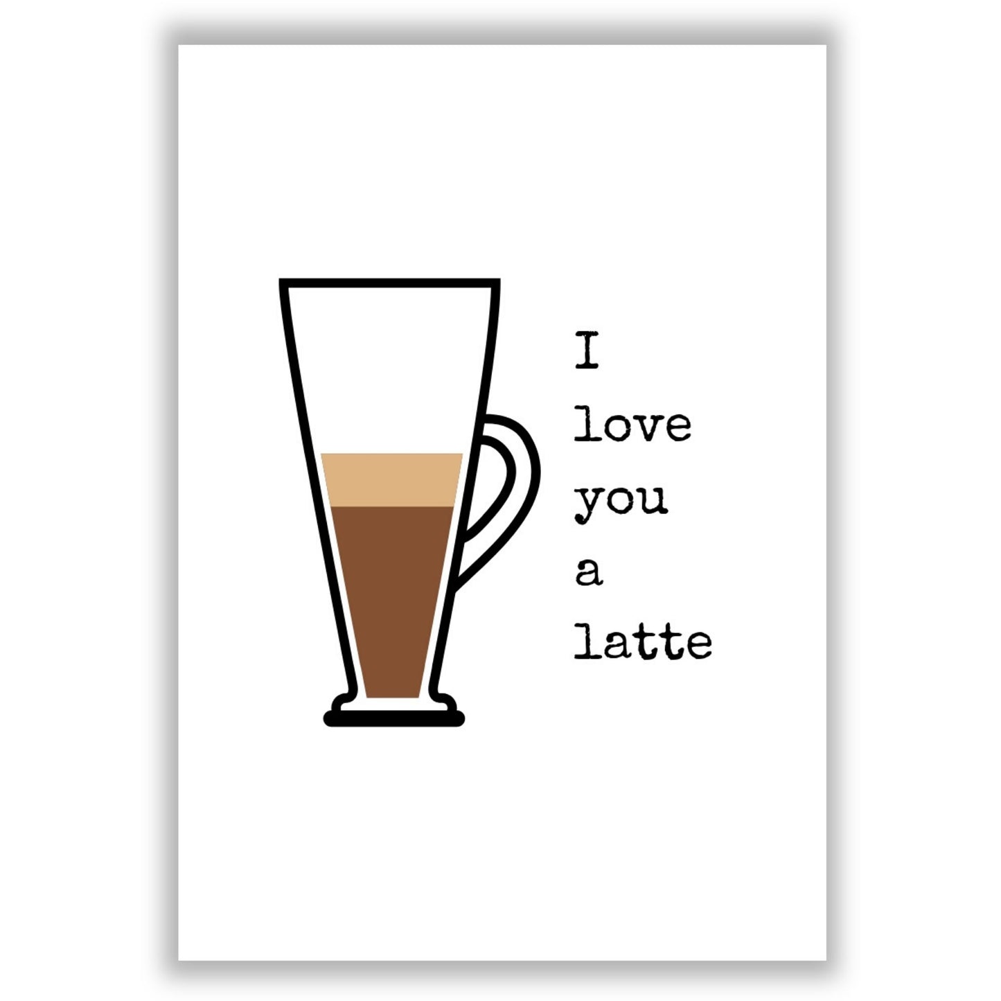 i-love-you-a-latte print