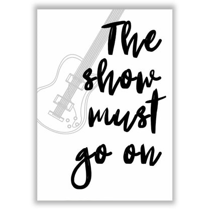 the-show-must-go-on print