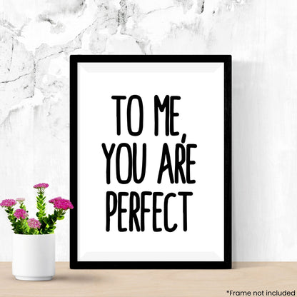 to-me-you-are-perfect in frame