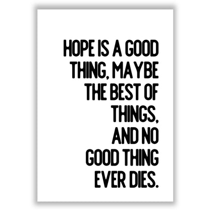 hope-is-a-good-thing print